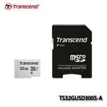 Transcend創見 300S Micro SD RAM Card 32GB (T-Flash) SDHC Class10 UHS-I U1(含SD轉接卡) TS32GUSD300S-A